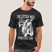 Der Extra-Mile-Motorradclub T-Shirt (Vorderseite)