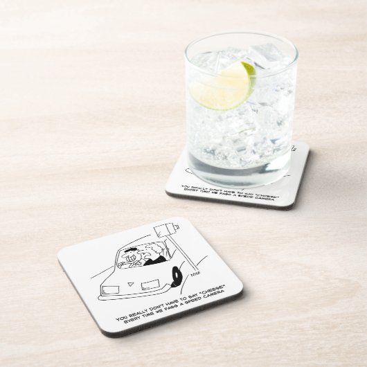 Der Fahrer sagt Käse, wenn er eine Geschwindigkeit Getränkeuntersetzer (Rechte Seite)