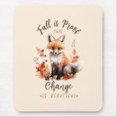 Der Fall ist ein Beweis dafür, dass Veränderung sc Mousepad (Vorne)