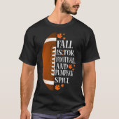 Der Fall ist für Fußball und Pumpkin Gewürzspiel T T-Shirt (Vorderseite)