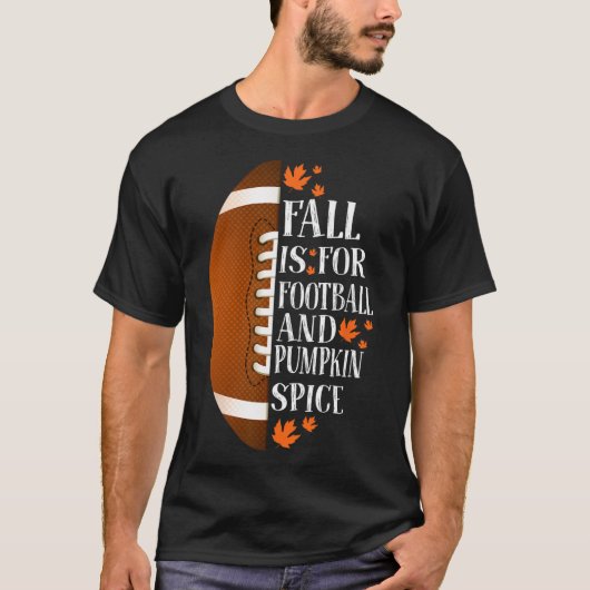 Der Fall ist für Fußball und Pumpkin Gewürzspiel T T-Shirt (Vorderseite)