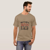 Der Fall ist nur eine Kürzere Art, Fußball zu sage T-Shirt (Vorne ganz)