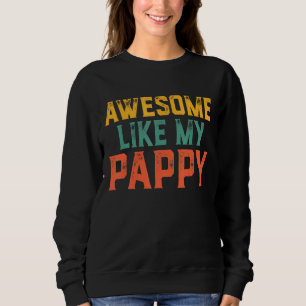 Der Familienvatertag Phantastisch wie mein Papp Sweatshirt