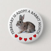 Der Februar ist ein Rabbit Monat Adoptiert Button (Vorderseite)
