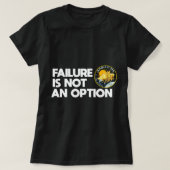 Der Fehler von Nasa Apollo 13 ist keine Option.png T-Shirt (Design vorne)