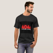 Der Fehlercode, der auf Selbstvertrauen läuft T-Shirt (Vorne ganz)