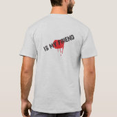 Der Feind meines Feindes ist mein Freund-T - Shirt (Rückseite)