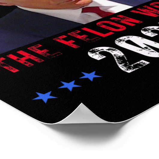 Der Felon Won Trump gewann 2024 den Präsidenten Tr Poster (Ecke)