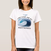 Der Felsen Whatayaat? Neufundland-Sprichwort - T-Shirt (Vorderseite)