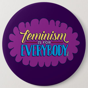 Der Feminismus ist für jeder - Knopf 6inch Button