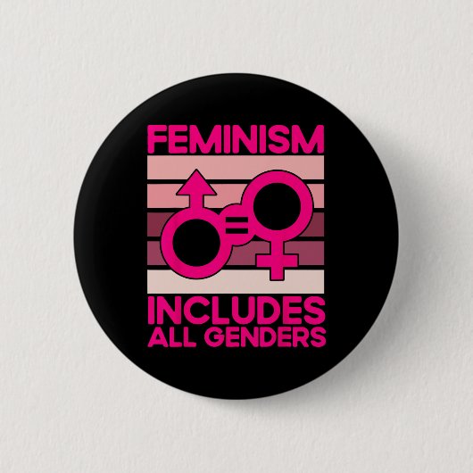 Der Feminismus umfasst alle Geschlechter Button (Vorderseite)