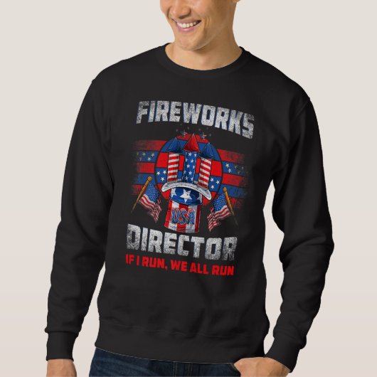 Der Feuerwerksdirektor, den ich leite, führt Sie z Sweatshirt (Vorderseite)