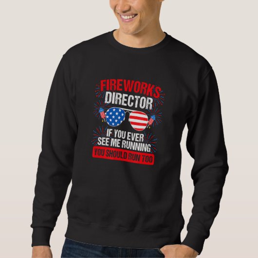 Der Feuerwerksdirektor, den ich leite, führt Sie z Sweatshirt (Vorderseite)