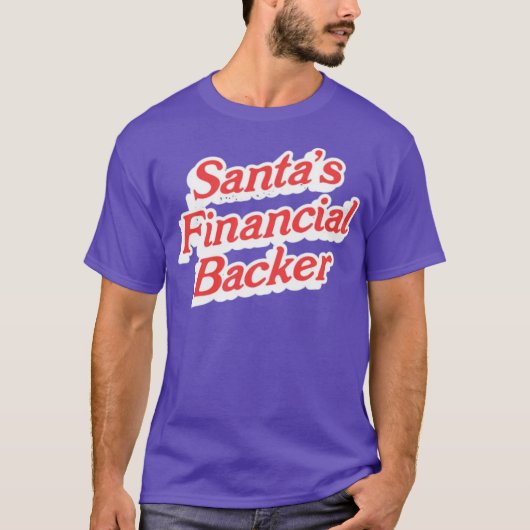 Der finanzielle Unterstützer des Weihnachtsmanns T-Shirt (Vorderseite)