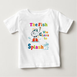 Der Fisch, der Lieben zu spritzen Baby T-shirt