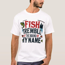Der Fisch zittert am Geräusch meines Namens T-Shirt