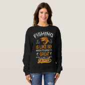 Der Fischfang ist groß Sweatshirt (Vorne ganz)