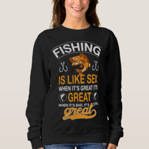 Der Fischfang ist groß Sweatshirt