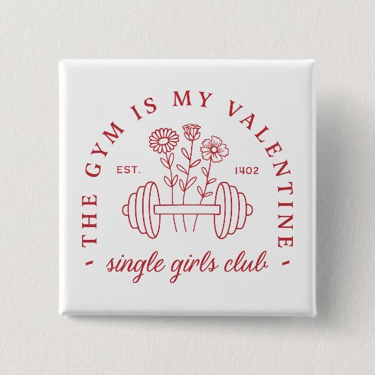 Der Fitnessraum ist mein valentiner Single Girls F Button (Vorderseite)