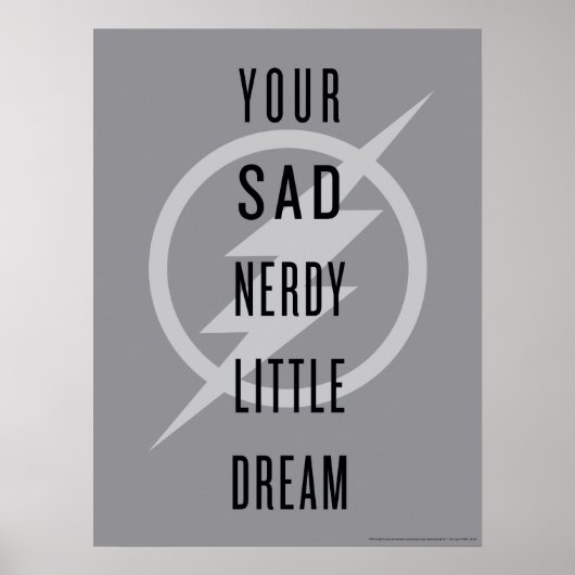 Der Flash | "Dein trauriger Nerdy Little Dream" Poster (Vorne)