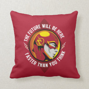 Der Flash "Die Zukunft wird hier sein" Kissen