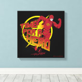 Der Flash | "Zeit für einen Helden" Grafik Leinwanddruck (Insitu (Holzboden))