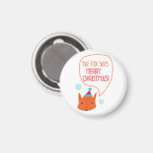 Der Fox sagt: Marry Xmas! Magnet (Vorderseite/Rückseite)