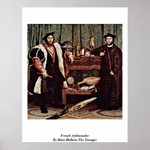 Der französische Botschafter von Hans Holbein ist Poster