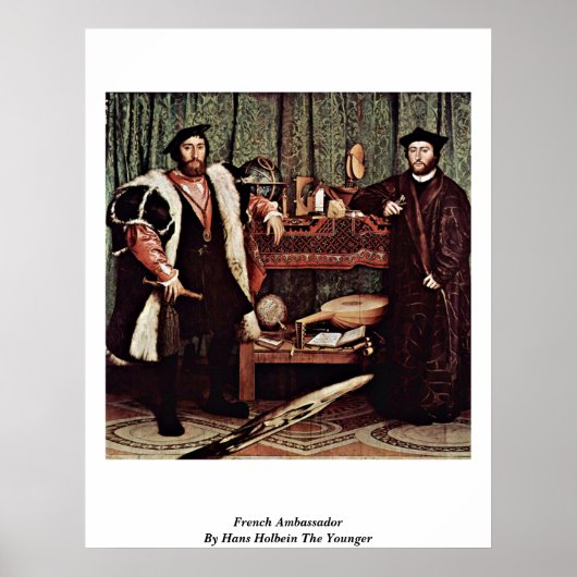 Der französische Botschafter von Hans Holbein ist Poster (Vorne)