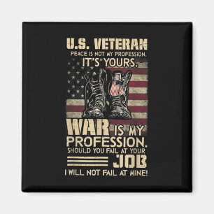 Der Frieden in den USA ist nicht mein Beruf W Magnet