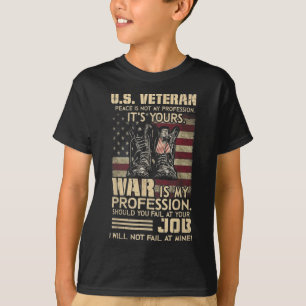 Der Frieden in den USA ist nicht mein Beruf W T-Shirt