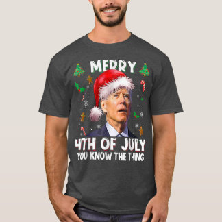 Der fröhliche 4. Juli Sie kennen die Sache Santa B T-Shirt