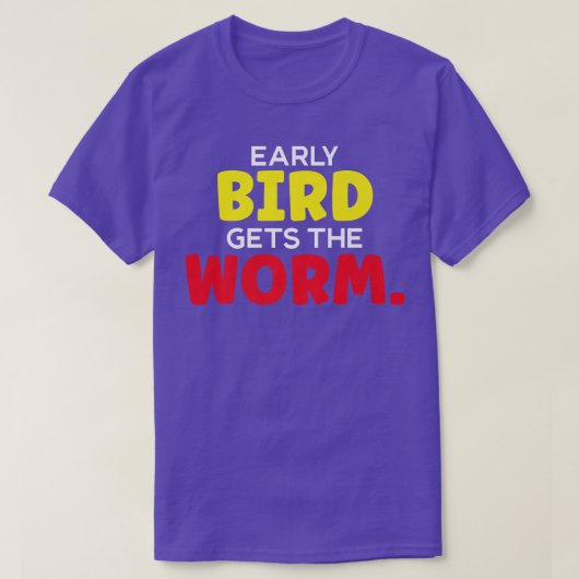 Der frühe Vogel bekommt die Wurmwürmer im Garten T-Shirt (Design vorne)