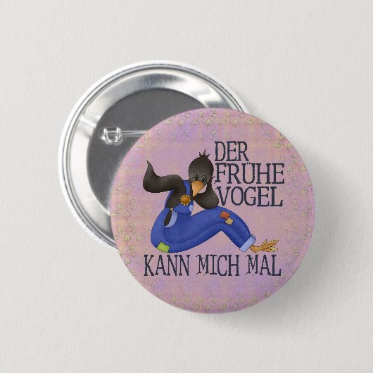 Der Frühe Vogel Button (Vorne & Hinten)