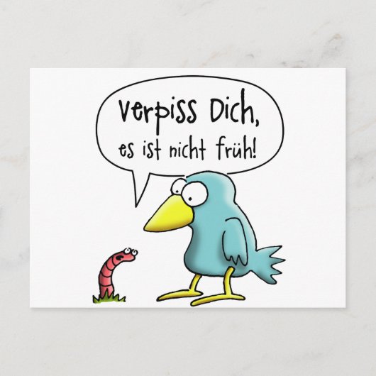 Der frühe Vogel dich, es ist nicht Postkarte (Vorderseite)
