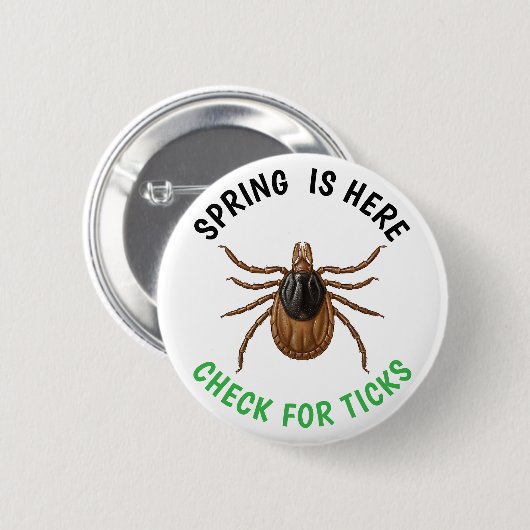 Der Frühling ist da | Zecken überprüfen Button (Vorne & Hinten)