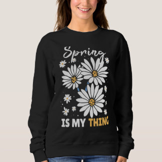 Der Frühling ist mein Ding Sweatshirt