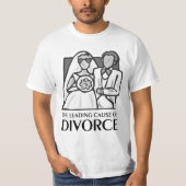 Der führende Scheidungsgrund T - Shirt (Vorderseite)