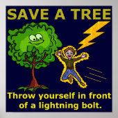 Der Funny Earth Day Rette den Trees Lightning Spaß Poster (Vorne)