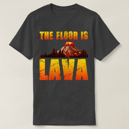 Der Fußboden ist Lava Funny Pompeii Lava Meistersc T-Shirt (Design vorne)