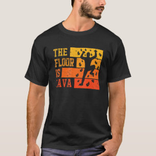 Der Fußboden ist Lava Retro Climber und Boulderer T-Shirt