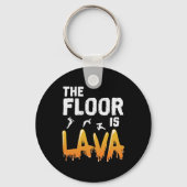 Der Fußboden ist Lava Schlüsselanhänger (Vorderseite)