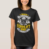 Der Gabelstaplertod lächelt bei uns allen Forkli T-Shirt (Vorderseite)