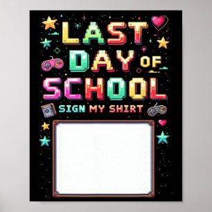 Der Gamer am letzten Schultag unterschreibt mein S Poster