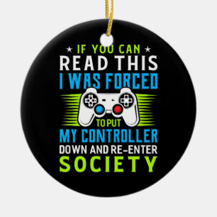 Der Gamer war gezwungen, meinen Controller zu stel Keramik Ornament