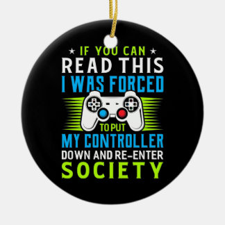 Der Gamer war gezwungen, meinen Controller zu stel Keramik Ornament