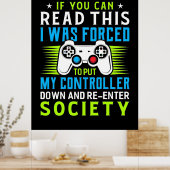 Der Gamer war gezwungen, meinen Controller zu stel Poster (Küche)