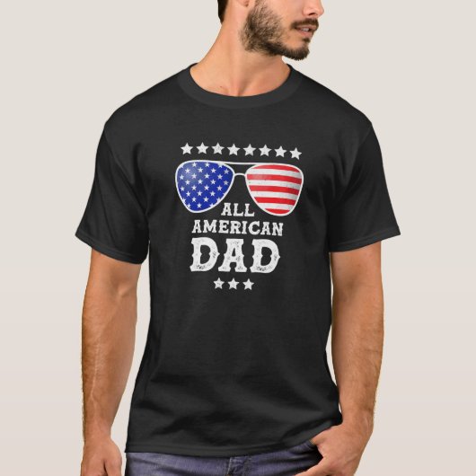 Der ganze amerikanische Vater 4. Juli Funny Vather T-Shirt (Vorderseite)