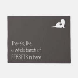 Der ganze Haufen von Ferrets Doormat Fußmatte