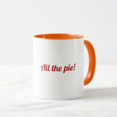 Der ganze Kuchen! Tasse (VorderseiteRechts)